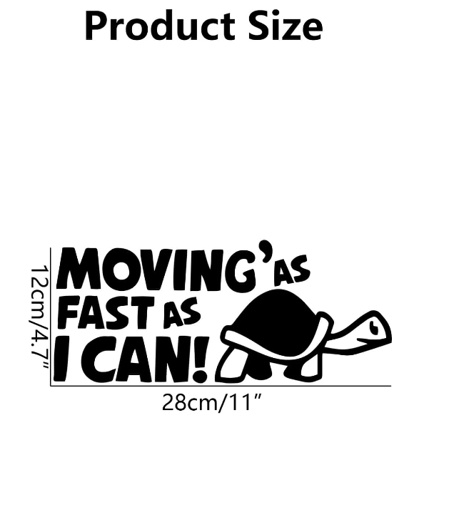 Adhesivo Decorativo Divertido "Moving As Fast As I Can!"